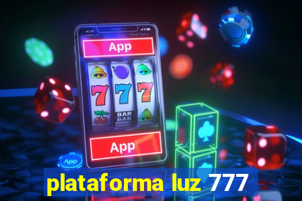 plataforma luz 777